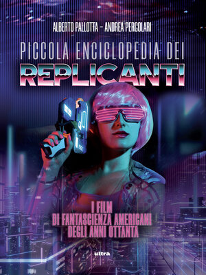 cover image of Piccola enciclopedia dei replicanti